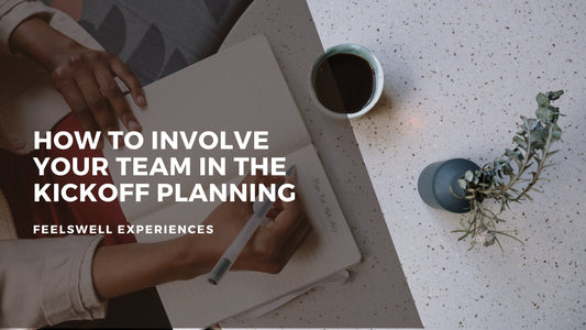 How to Involve Your Team in the Kickoff Planning