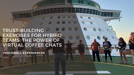 Trust-Building Exercises for Hybrid Teams: The Power of Virtual Coffee Chats